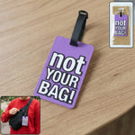 not your bag luggage tag with bold print for luggage identification